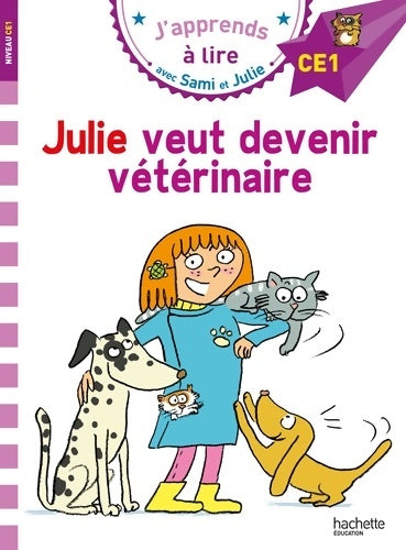 Livrenpoche : Julie veut devenir vétérinaire - Emmanuelle Massonaud - Livre
