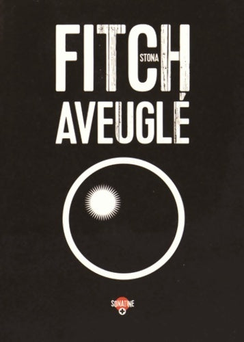Livrenpoche : Aveuglé - Stona Fitch - Livre