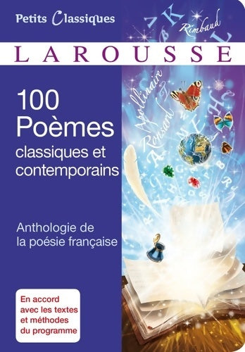 Livrenpoche : 100 poèmes classiques et contemporains. Anthologie de la poésie française - Collectif - Livre