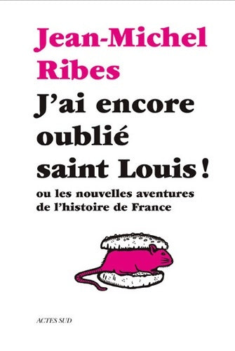 Livrenpoche : J'ai encore oublié Saint Louis - Jean-Michel Ribes - Livre