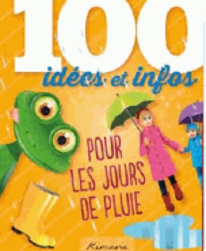 Livrenpoche : 100 idées pour les jours de pluie - Collectif - Livre