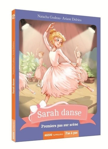 Livrenpoche : Sarah danse : Premiers pas sur scène - Natacha Godeau - Livre