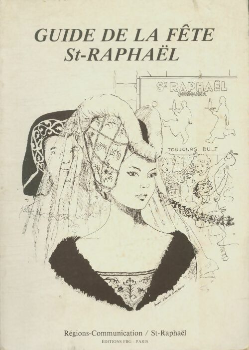Livrenpoche : Guide de la fête Saint-Raphaël - Collectif - Livre