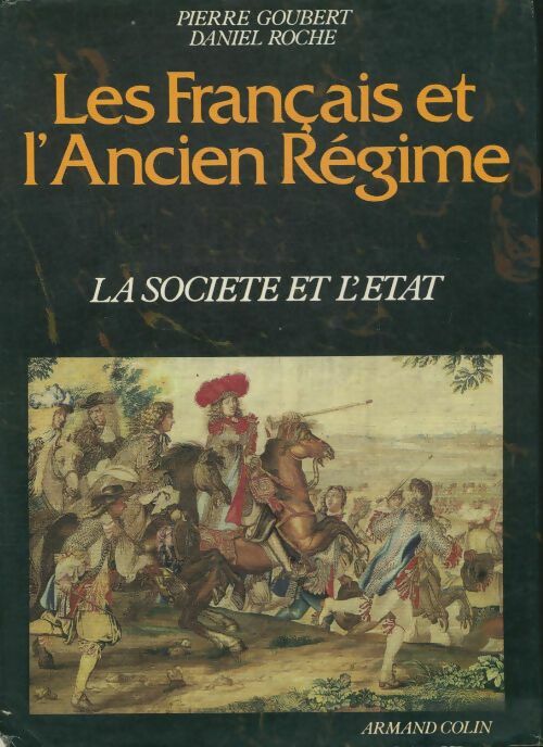Livrenpoche : Les français et l'ancien régime : La société et l'état - Daniel Pierre; Roche - Livre