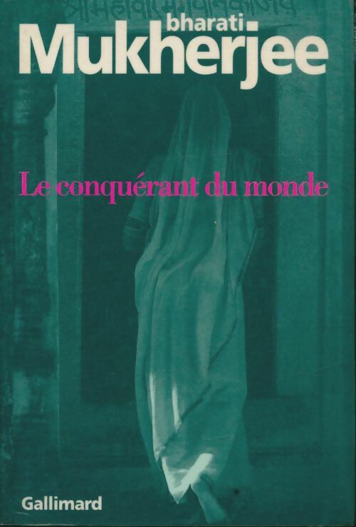 Livrenpoche : Le conquérant du monde - Bharati Mukherjee - Livre