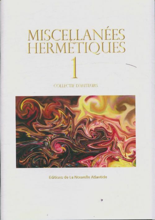 Livrenpoche : Miscellanées hermétiques Tome I - Collectif - Livre