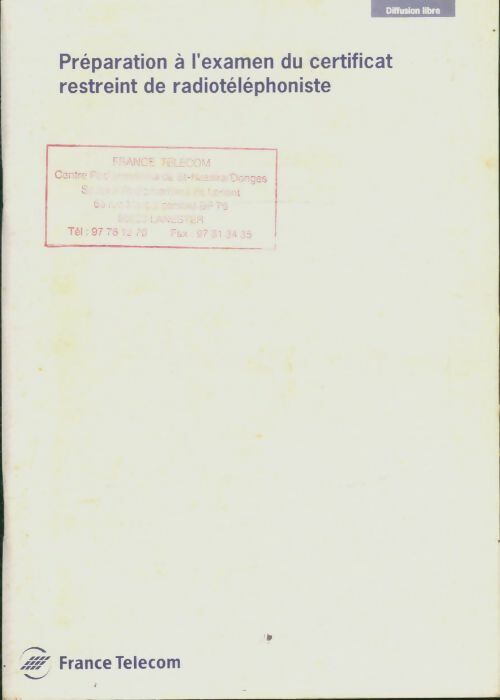 Livrenpoche : Préparation à l'examen du certificat restreint de radiotéléphoniste - Collectif - Livre