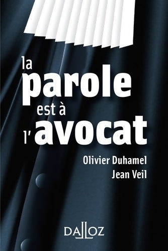 Livrenpoche : La parole est à l'avocat - Olivier Duhamel - Livre