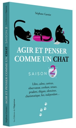 Livrenpoche : Agir et penser comme un chat - Stéphane Garnier - Livre