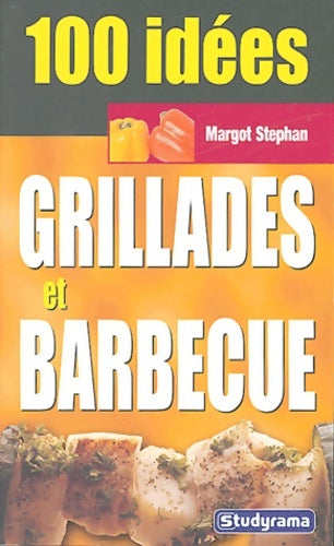 Livrenpoche : Grillades et barbecue - Margot Stephan - Livre
