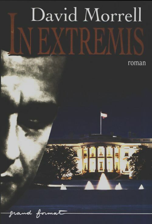 Livrenpoche : In extremis - David Morrell - Livre