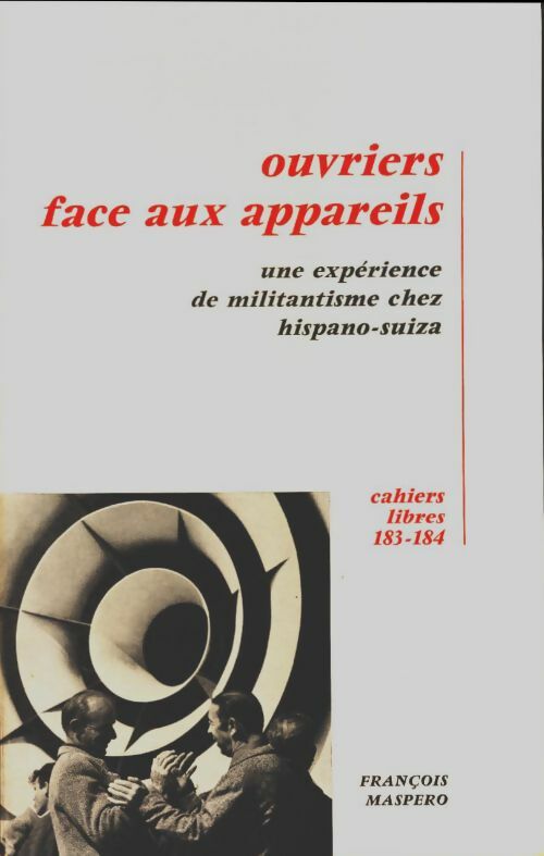 Livrenpoche : Ouvriers face aux appareils - Collectif - Livre