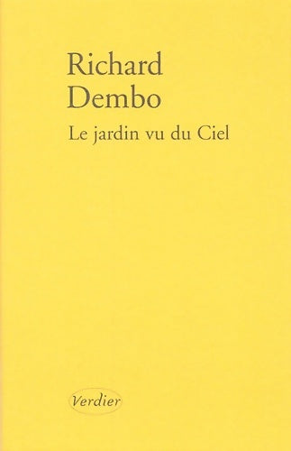 Livrenpoche : Le jardin vu du ciel - Richard Dembo - Livre