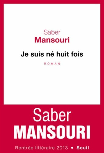 Livrenpoche : Je suis né huit fois - Saber Mansouri - Livre