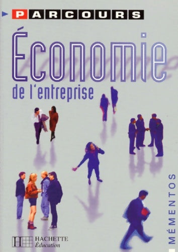 Livrenpoche : économie de l'entreprise - Alain Caillat - Livre