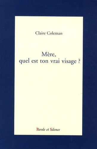 Livrenpoche : mère quel est ton vrai visage - Coleman Claire - Livre