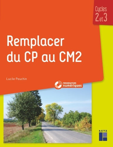 Livrenpoche : Remplacer du CP au CM2 (+ cd-rom/téléchargement) - Lucile Peuchin - Livre