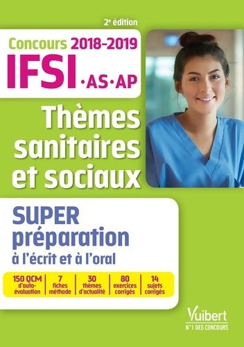 Livrenpoche : Concours IFSI as ap 2018-2019 thèmes sanitaires sociaux super préparation 2ed - Marie Aillet - Livre