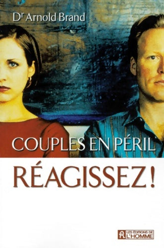 Livrenpoche : Couples en péril réagissez ! - Arnold Brand - Livre