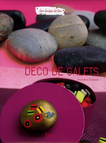 Livrenpoche : Deco de galets - Amandine Dardenne - Livre