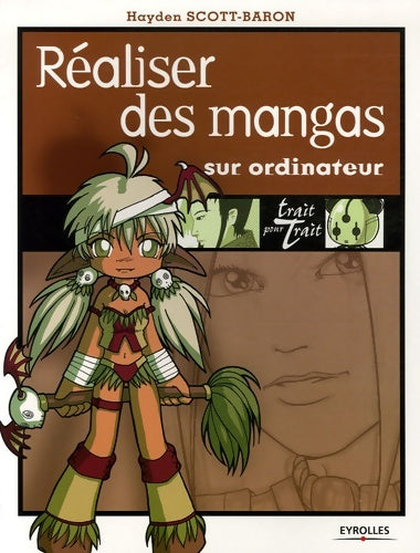 Livrenpoche : Réaliser des mangas sur ordinateur - Hayden Scott-baron - Livre
