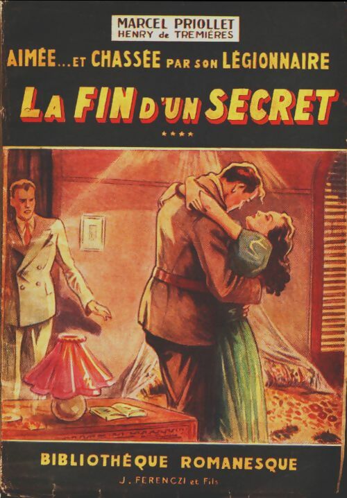 Livrenpoche : Aimée et chassée par son légionnaire Tome IV : La fin d'un secret - Henry De Trémières - Livre
