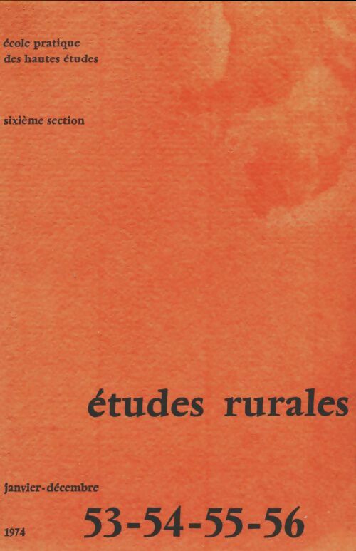 Livrenpoche : Études rurales n°53-54-55-56 - Collectif - Livre