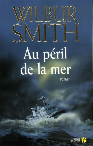 Livrenpoche : Au péril de la mer - Wilbur A. Smith - Livre