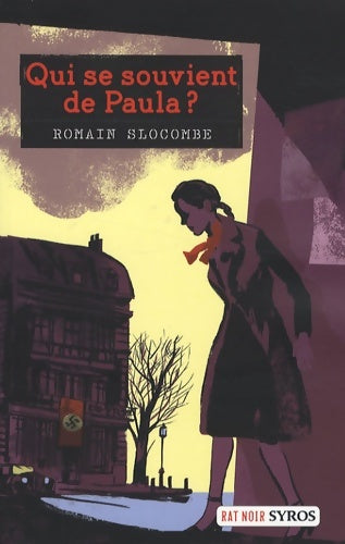 Livrenpoche : Qui se souvient de Paula ? - Romain Slocombe - Livre