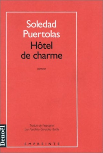 Livrenpoche : Hôtel de charme - Soledad Puértolas - Livre