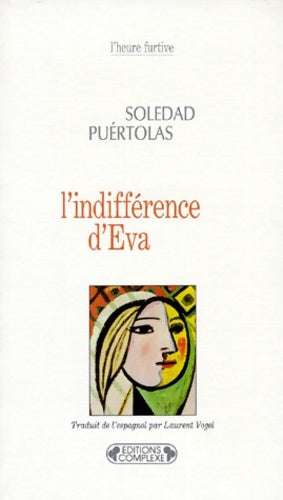 Livrenpoche : Indifférence d'eva - Soledad Puértolas - Livre