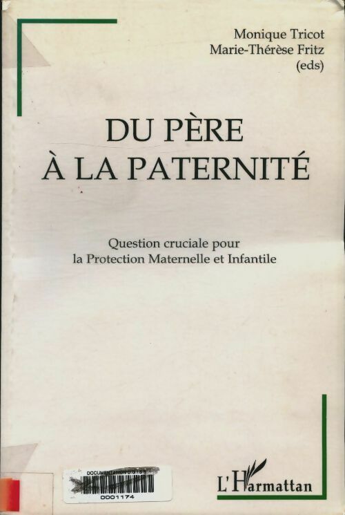 Livrenpoche : Du père à la paternité : Question cruciale pour la protection maternelle et infantile - Tricot M. - Livre