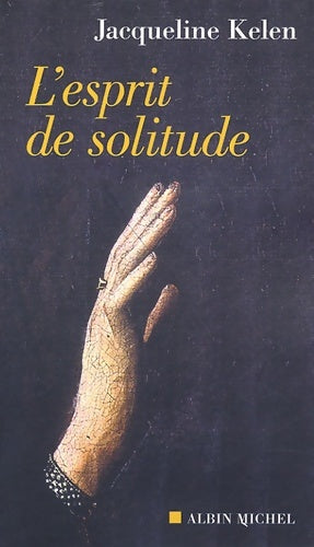 Livrenpoche : L'esprit de solitude - Jacqueline Kelen - Livre