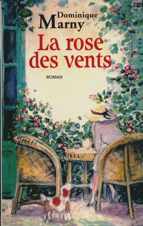 Livrenpoche : La rose des vents - Dominique Marny - Livre