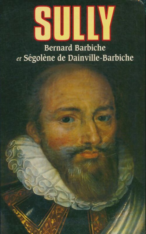 Livrenpoche : Sully - Ségolène Bernard; De Dainville-Barbiche - Livre