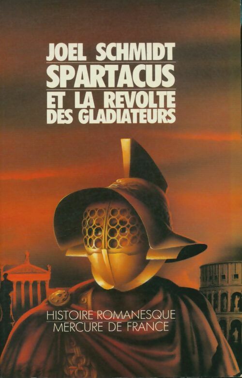 Livrenpoche : Spartacus et la révolte des gladiateurs - Joël Schmidt - Livre
