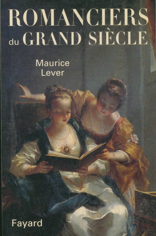 Livrenpoche : Romanciers du grand siècle - Maurice Lever - Livre