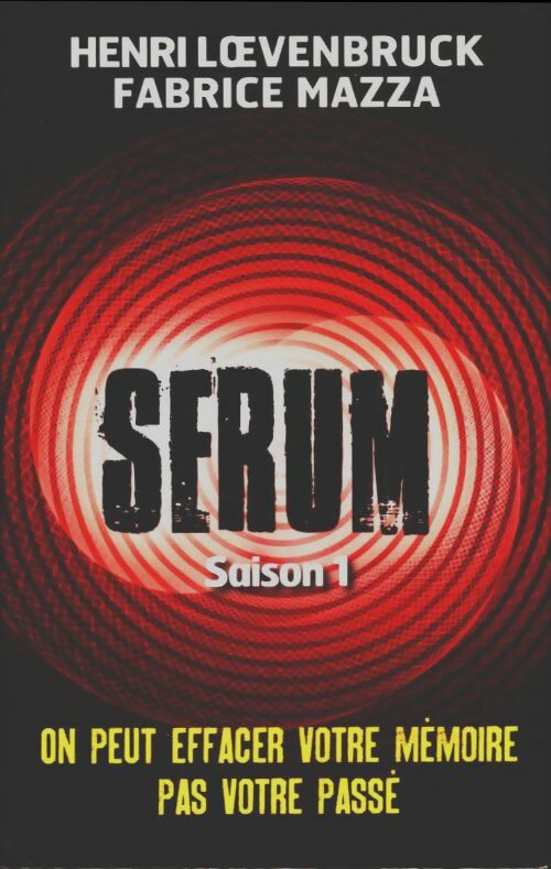 Livrenpoche : Serum saison 1 - l'intégrale - Henri Loevenbruck - Livre