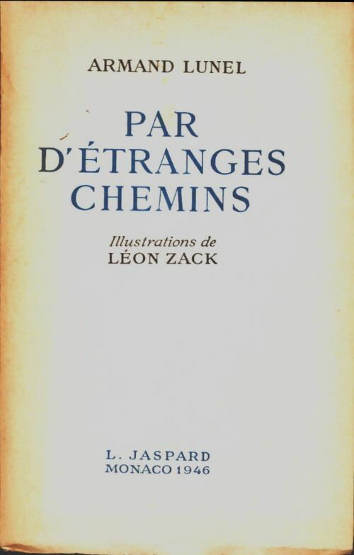 Livrenpoche : Par d'étranges chemins - Armand Lunel - Livre