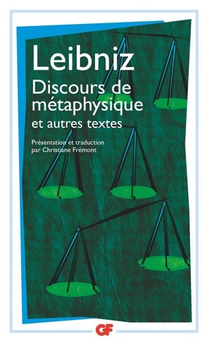 Discours de métaphysique et autres textes (1663-1689) - Gottfried Wilhelm Leibniz - Livre