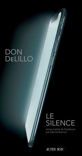 Le silence - Don DeLillo - Livre