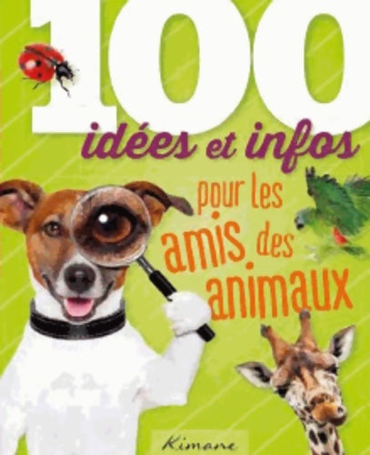Livrenpoche : 100 idées pour les animaux - Collectif - Livre