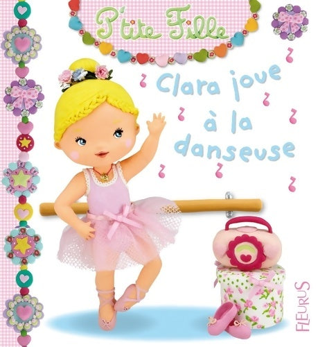 Livrenpoche : Clara joue à la danseuse - Emilie Beaumont - Livre