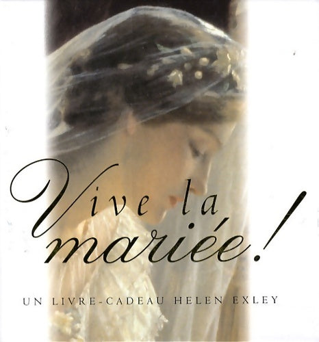Livrenpoche : Vive la mariée ! - Helen Exley - Livre