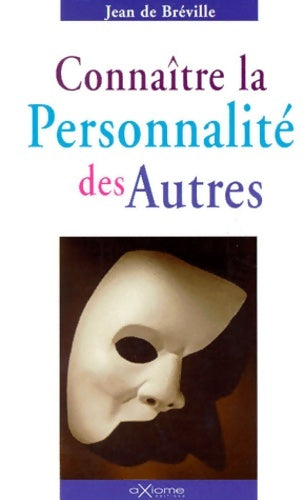 Livrenpoche : Connaître la personnalité des autres - Jean De Bréville - Livre