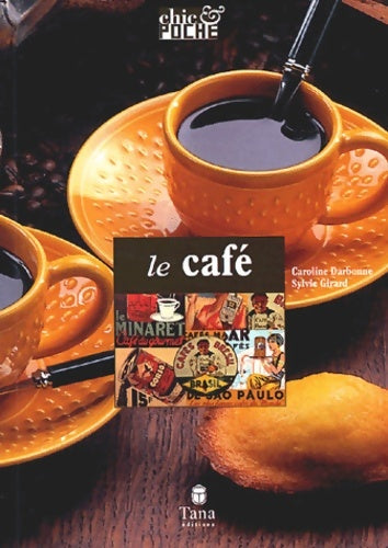 Le Café - Caroline Carbonne -  Chic & poche - Livre