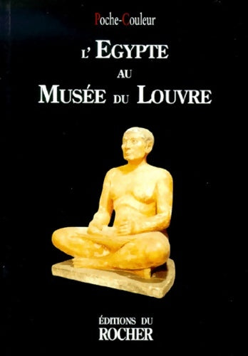 Livrenpoche : L'Egypte au musée du Louvre - Anonyme - Livre