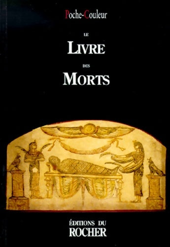 Livrenpoche : Le livre des morts - Collectif - Livre