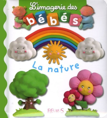 Livrenpoche : L'imagerie des bébés : la nature - Emilie Beaumont - Livre