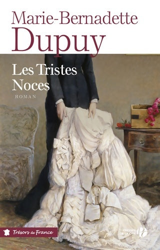 Livrenpoche : Les tristes noces - Marie-Bernadette Dupuy - Livre